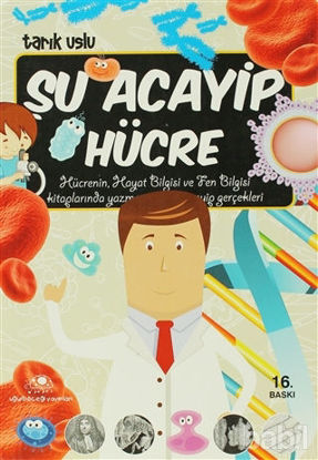 Picture of Şu Acayip Hücre
