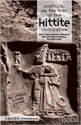 Picture of Anatolia: On The Trail of The Hittite Civilization