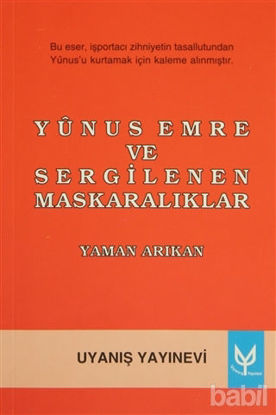 Picture of Yunus Emre ve Sergilenen Maskaralıklar