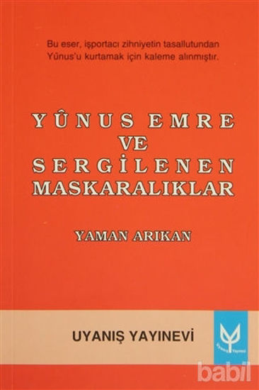 Picture of Yunus Emre ve Sergilenen Maskaralıklar