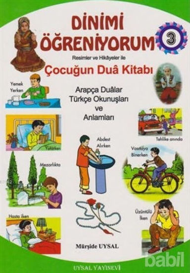 Picture of Dinimi Öğreniyorum 3 - Resimler ve Hikayelerle Çocuğun Dua Kitabı