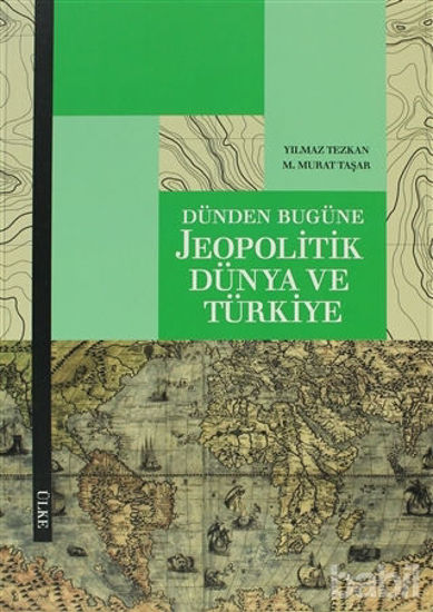 Picture of Dünden Bugüne Jeopolitik Dünya ve Türkiye