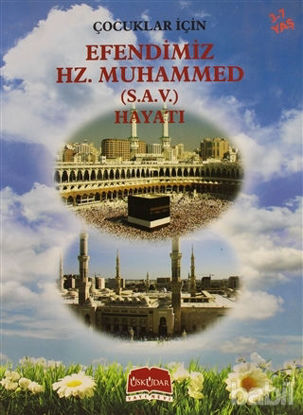 Picture of Çocuklar İçin Efendimiz Hz. Muhammed (S.A.V.) Hayatı