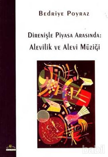 Picture of Direnişle Piyasa Arasında:  Alevilik ve Alevi Müziği