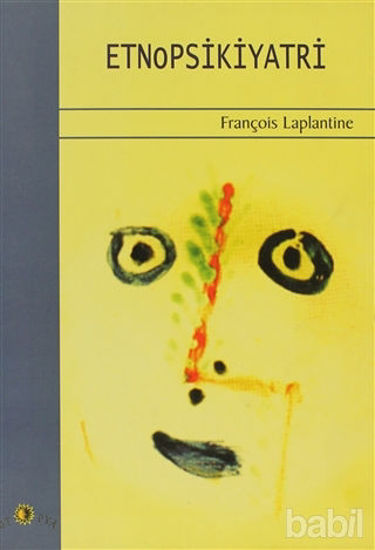 Picture of Etnopsikiyatri Kültürün Psikiyatrik Boyutu Psikiyatrinin Kültürel Boyutu