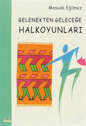 Picture of Gelenekten Geleceğe Halkoyunları