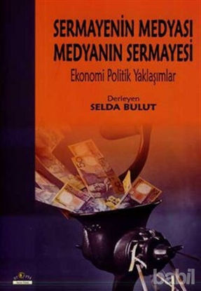 Picture of Sermayenin Medyası Medyanın Sermayesi