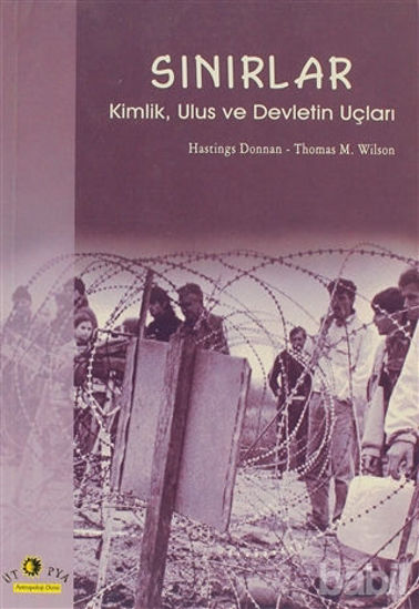 Picture of Sınırlar Kimlik, Ulus ve Devletin Uçları