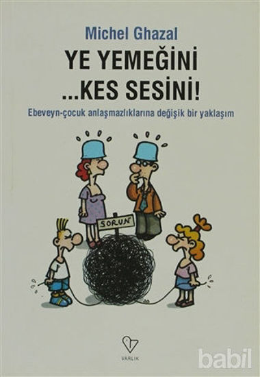 Picture of Ye Yemeğini... Kes Sesini!