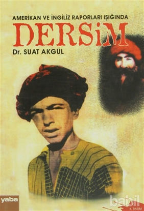 Picture of Amerikan ve İngiliz Raporları Işığında Dersim