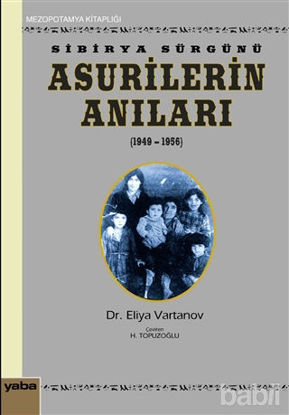 Picture of Sibirya Sürgünü Asurilerin Anıları (1947-1956)