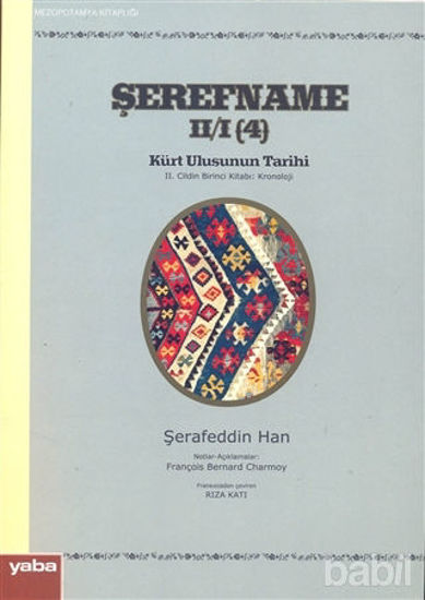 Picture of Şerefname Kürt Ulusunun Tarihi 2. Cildin Birinci Kitabı 4: Kronoloji