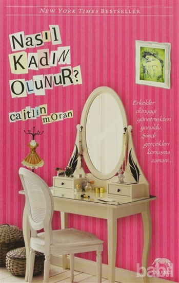 Picture of Nasıl Kadın Olunur?