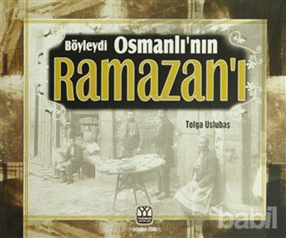 Picture of Böyleydi Osmanlı’nın Ramazanı