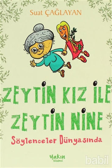 Picture of Zeytin Kız ile Zeytin Nine : Söylenceler Dünyasında