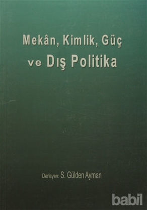 Picture of Mekan, Kimlik, Güç ve Dış Politika