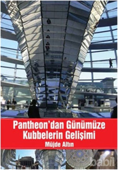 Picture of Pantheon’dan Günümüze Kubbelerin Gelişimi