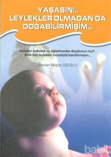 Picture of Yaşasın!.. Leylekler Olmadan da Doğabilirmişim