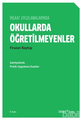 Picture of İnşaat Uygulamalarında Okullarda Öğretilmeyenler