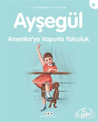 Picture of Ayşegül Amerika’ya Vapurla Yolculuk
