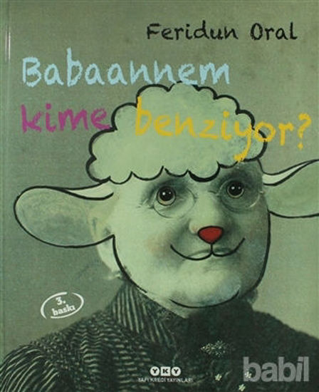 Picture of Babaannem Kime Benziyor