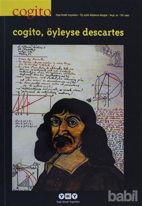 Picture of Cogito Sayı: 10 Cogito, Öyleyse Descartes