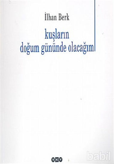 Picture of Kuşların Doğum Gününde Olacağım