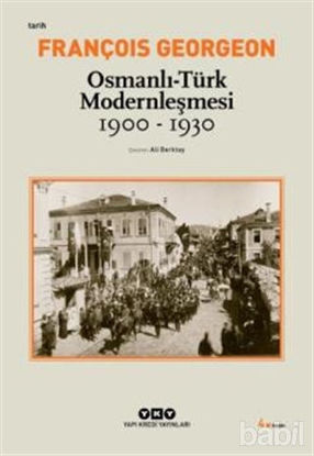 Picture of Osmanlı - Türk Modernleşmesi (1900 - 1930)