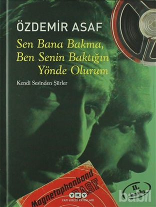 Picture of Sen Bana Bakma, Ben Senin Baktığın Yönde Olurum