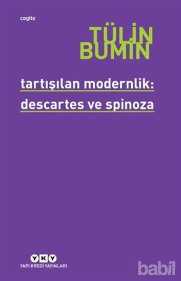 Picture of Tartışılan Modernlik: Descartes ve Spinoza