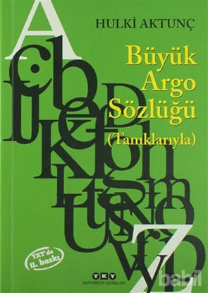 Picture of Büyük Argo Sözlüğü (Tanıklarıyla)