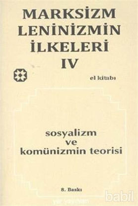 Picture of Marksizm, Leninizmin İlkeleri Cilt: 4 - Sosyalizm ve Komünizmin Teorisi