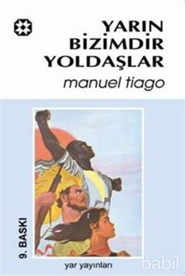 Picture of Yarın Bizimdir Yoldaşlar