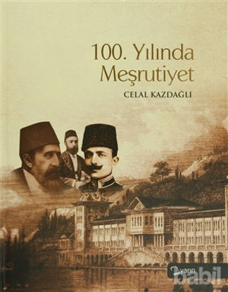 Picture of 100. Yılında Meşrutiyet