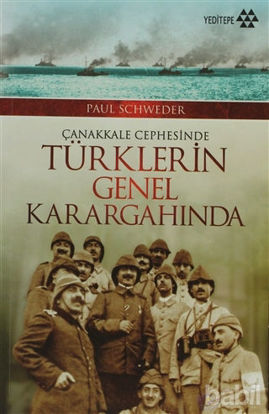 Picture of Çanakkale Cephesinde Türklerin Genel Karargahında
