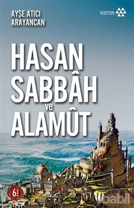 Picture of Dağın Efendisi Hasan Sabbah ve Alamut
