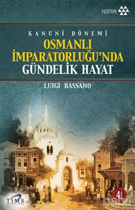 Picture of Kanuni Dönemi Osmanlı İmparatorluğu’nda Gündelik Hayat