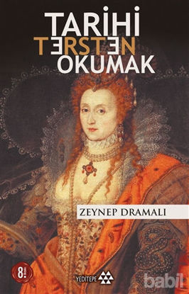 Picture of Tarihi Tersten Okumak