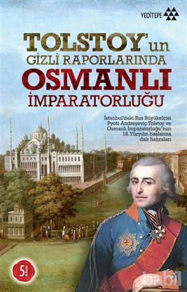Picture of Tolstoy’un Gizli Raporlarında Osmanlı İmparatorluğu