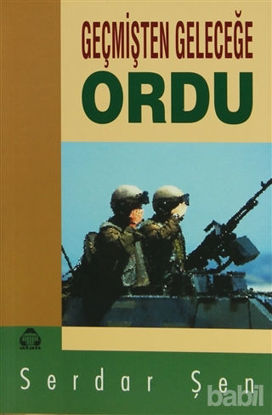 Picture of Geçmişten Geleceğe Ordu