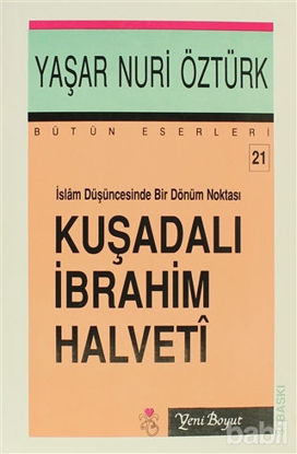 Picture of İslam Düşüncesinde Bir Dönüm Noktası Kuşadalı İbrahim Halveti