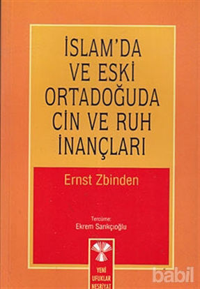 Picture of İslam’da ve Eski Ortadoğuda Cin ve Ruh İnançları
