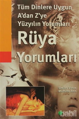 Picture of Tüm Dinlere Uygun Yüzyılın A’dan Z’ye Rüya Yorumları