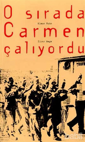 Picture of O Sırada Carmen Çalıyordu