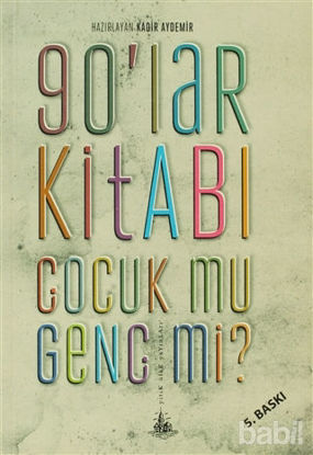 Picture of 90’lar Kitabı - Çocuk mu, Genç mi?