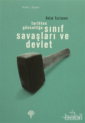 Picture of Tarihten Güncelliğe Sınıf Savaşları ve Devlet
