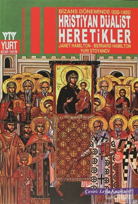 Picture of Bizans Döneminde (650-1405) Hristiyan Düalist Heretikler