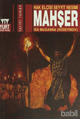 Picture of Mahşer Halk Elçisi Seyyit Nesimi