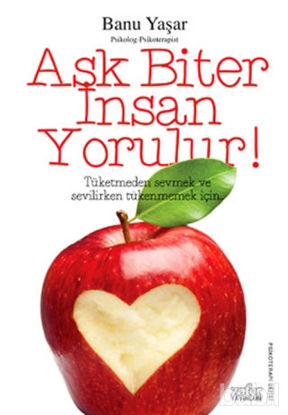 Picture of Aşk Biter İnsan Yorulur!