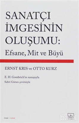 Picture of Sanatçı İmgesinin Oluşumu: Efsane, Mit ve Büyü